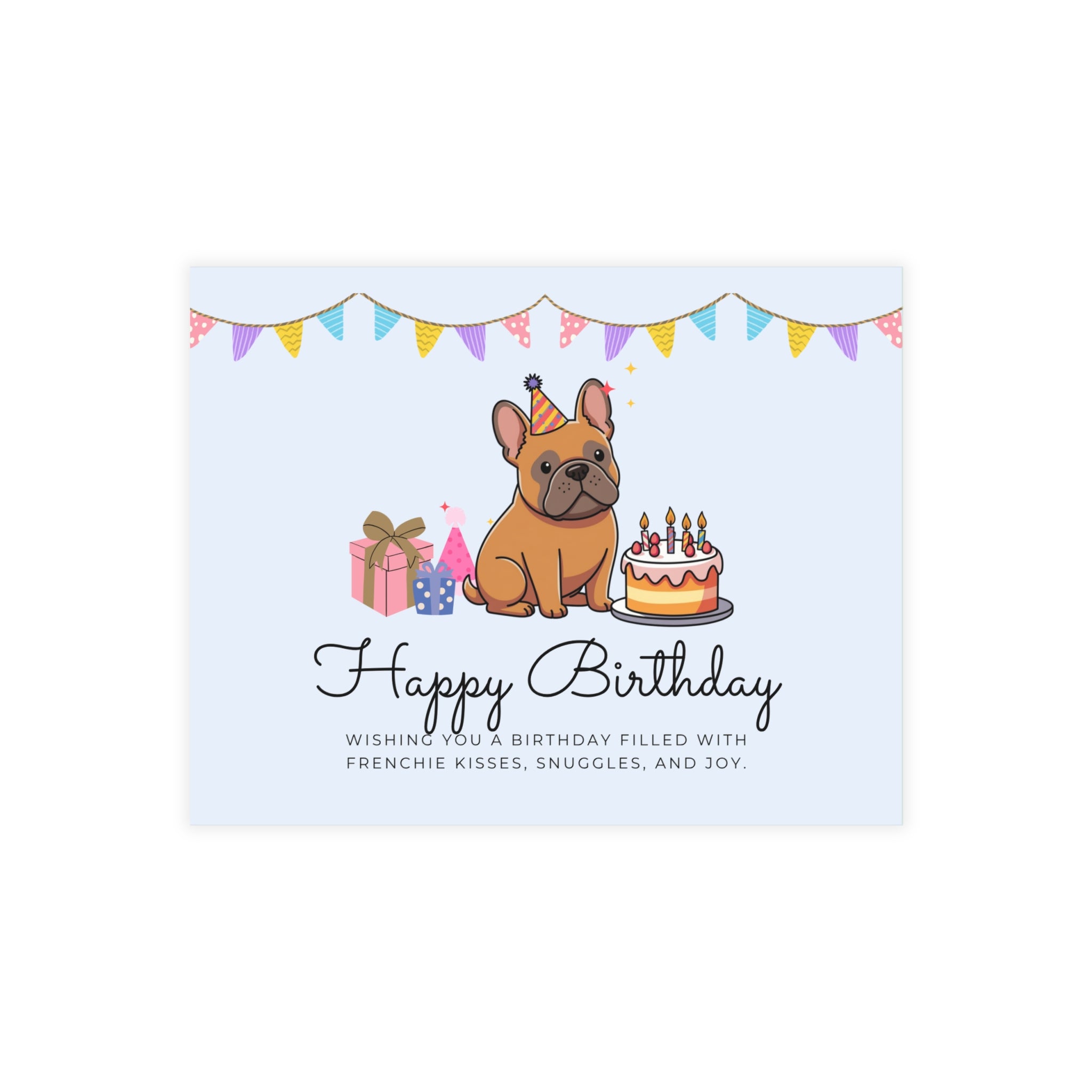 Happy Birthday Frenchie Card | Because Every Paw-ty Needs a Frenchie!