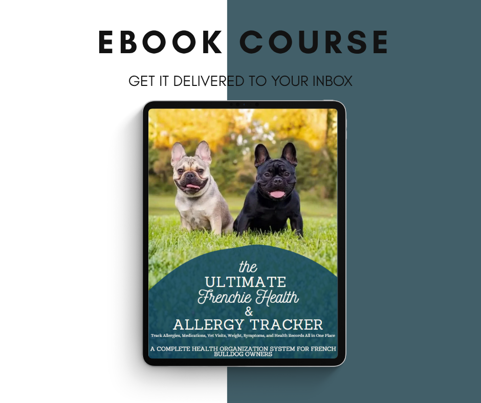 THE ULTIMATE FRENCHIE HEALTH & ALLERGY TRACKER